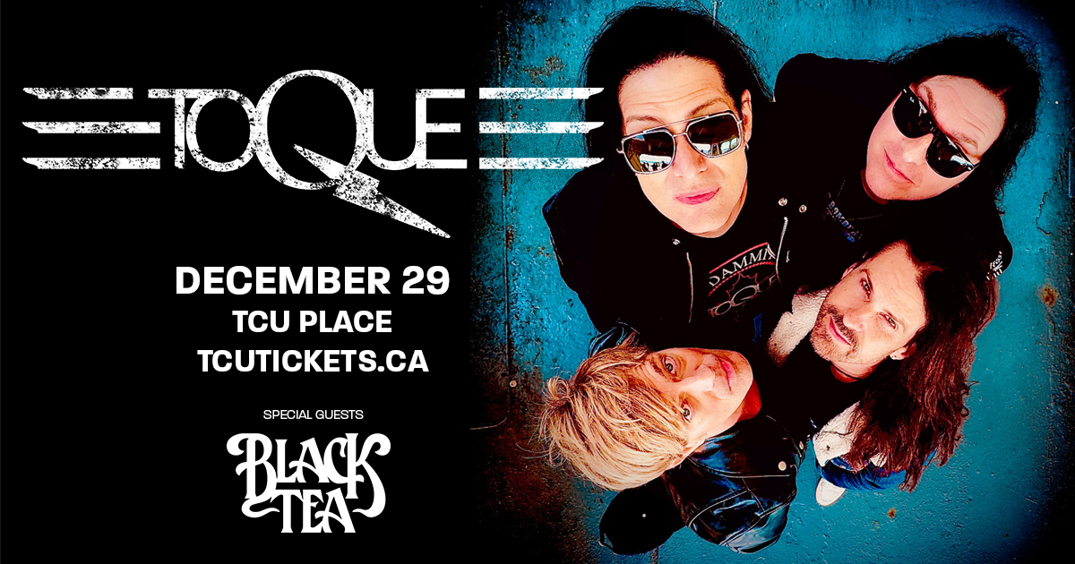 toquerocks's tweet photo. Saskatoon!
Here we go!  
TOQUE | Tuesday December 29, 2026 at 8:30pm
Live @ TCU Place 

Joining the show is Saskatchewan’s own Black Tea. 
This is going to be a killer show - don't miss it!
🎟️ Presales: Sept 15 at 10 am - Sept 17 at 10 am
🎟️ On sale: Sept 18 at 10 am 
https://t.co/ql0c3XK5FL