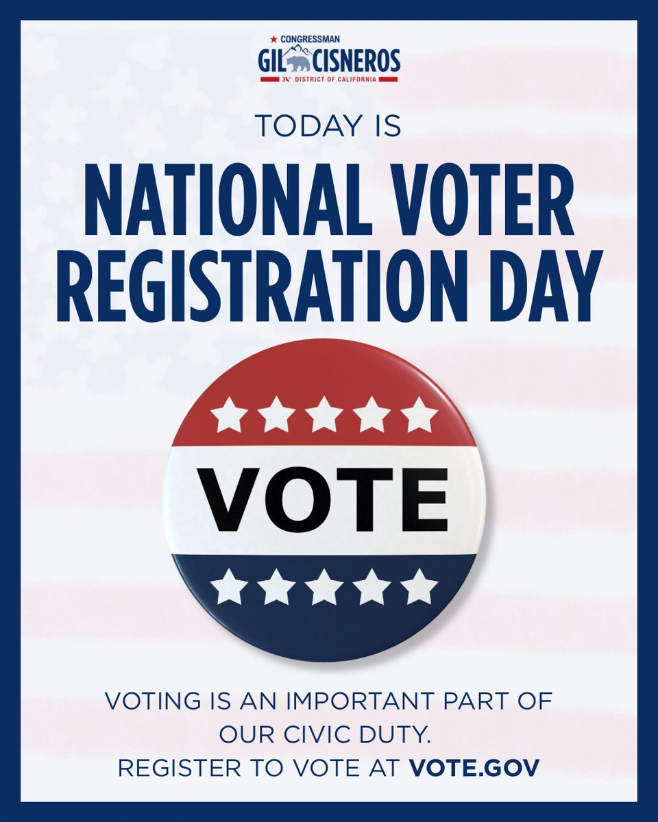 RepGilCisneros's tweet photo. Today is National Voter Registration Day. It’s a great opportunity for you to take a moment to check your registration to make sure it’s up to date. To register to vote or update your registration, go to https://t.co/Vioars9YLw. https://t.co/aGwcNBurlS