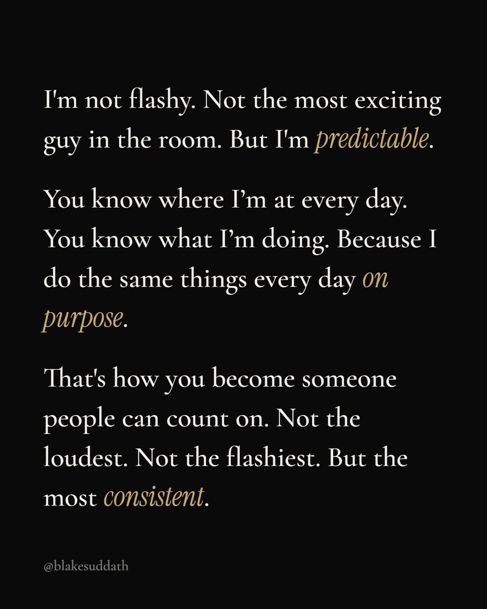 Blakeman's tweet photo. I'm not the flashiest person in the room…

And I'm okay with that.

Flashy gets attention. Predictable builds TRUST.

People know what I'm going to do. People know I'll show up.

Not because I'm lucky, because I made consistency a HABIT.

What are you known for showing up on? https://t.co/tF85MJwBoR