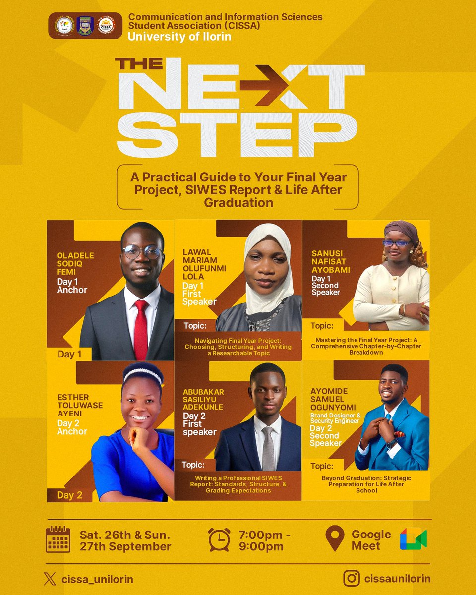 cissa_unilorin's tweet photo. 🚀 READY FOR WHAT COMES NEXT?

Penultimate &amp; Final Year students, THE NEXT STEP is here! 🎓

Join us for practical insights on Projects, SIWES, graduation, and life after school.

📅 Sept. 26 &amp; 27
⏰ 7–9 PM
📍 Google Meet

Take THE NEXT STEP. 🤎
#TheHorizonAdministration https://t.co/hVZ4kBDvCk
