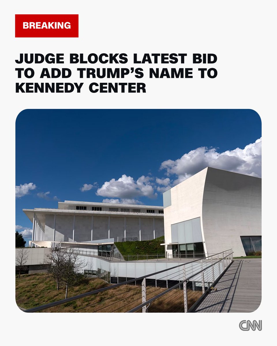CNN's tweet photo. A federal judge has blocked the latest attempt by the Kennedy Center board of trustees to add President Donald Trump's name to the building. https://t.co/SHp2mcr8nB https://t.co/AZVIz42lxz