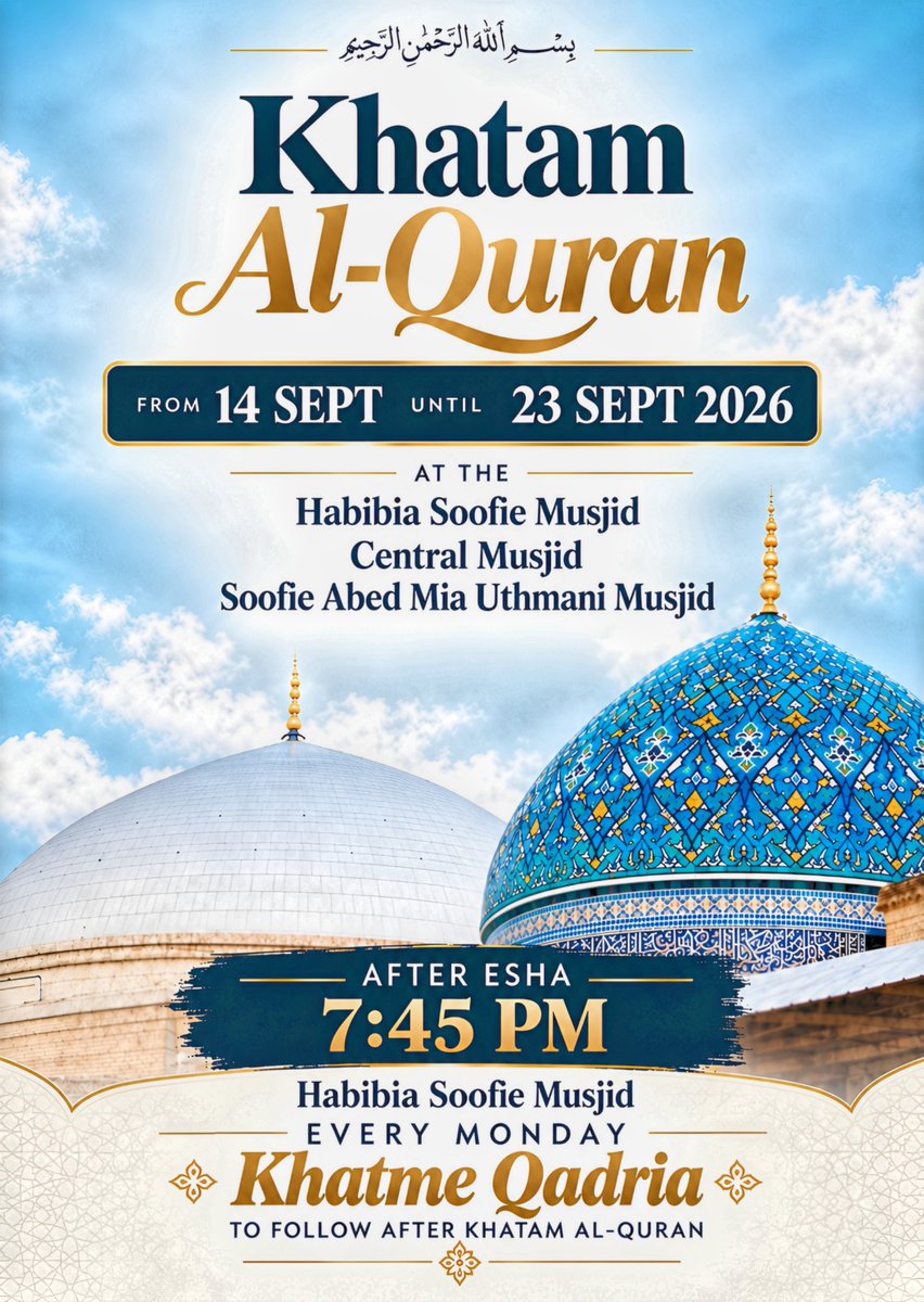 LMMT_official's tweet photo. Khatam Al-Quran
14–23 September 2026

The Khatam Al-Quran will take place at the three LMMT Masaajid.

After Esha • 7:45 PM

📍 Habibia Soofie Musjid
📍 Central Musjid
📍 Soofie Abed Mia Uthmani Musjid https://t.co/VcJrFQpr4t