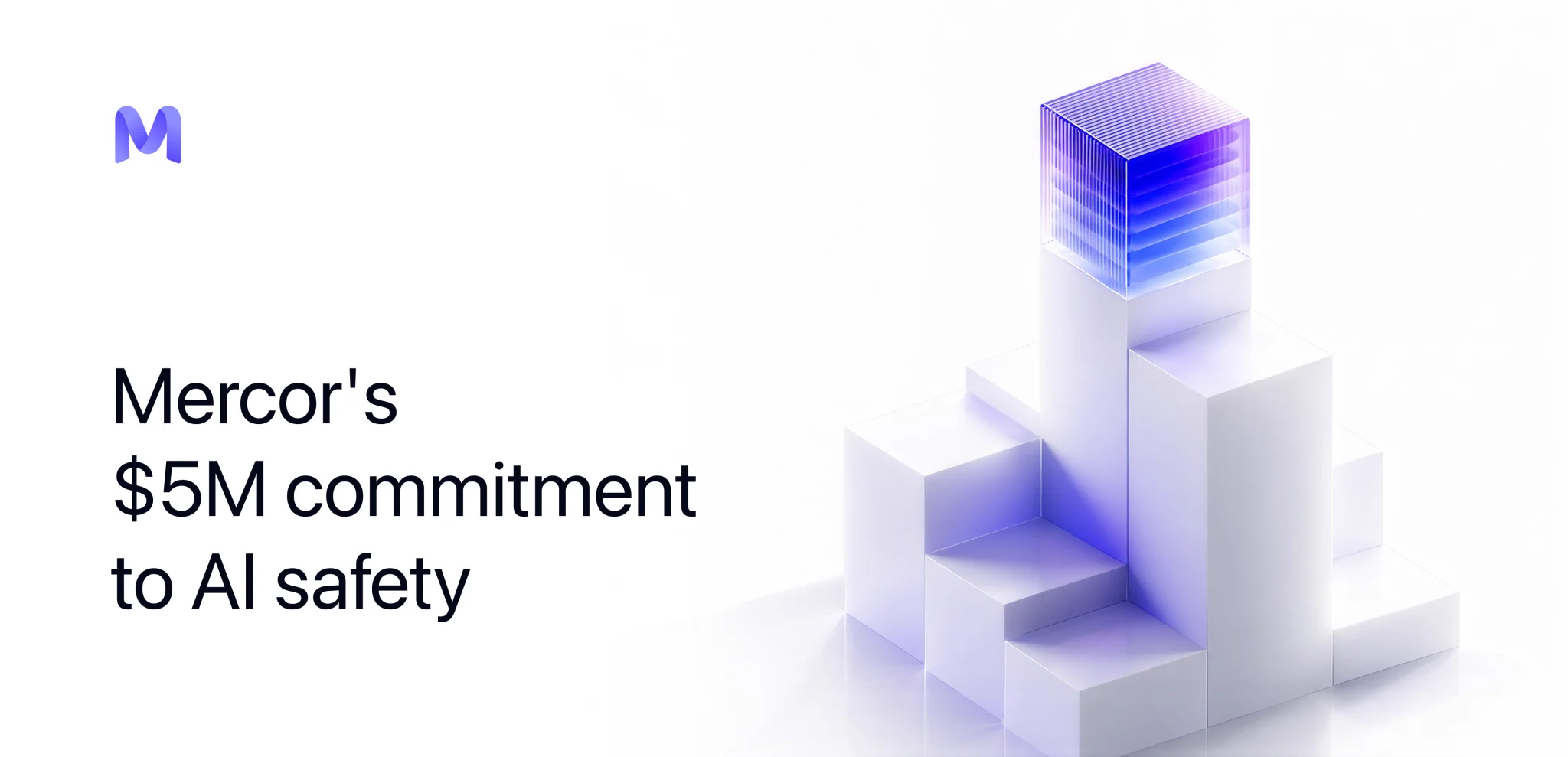 Mercor's $5M commitment to AI safety