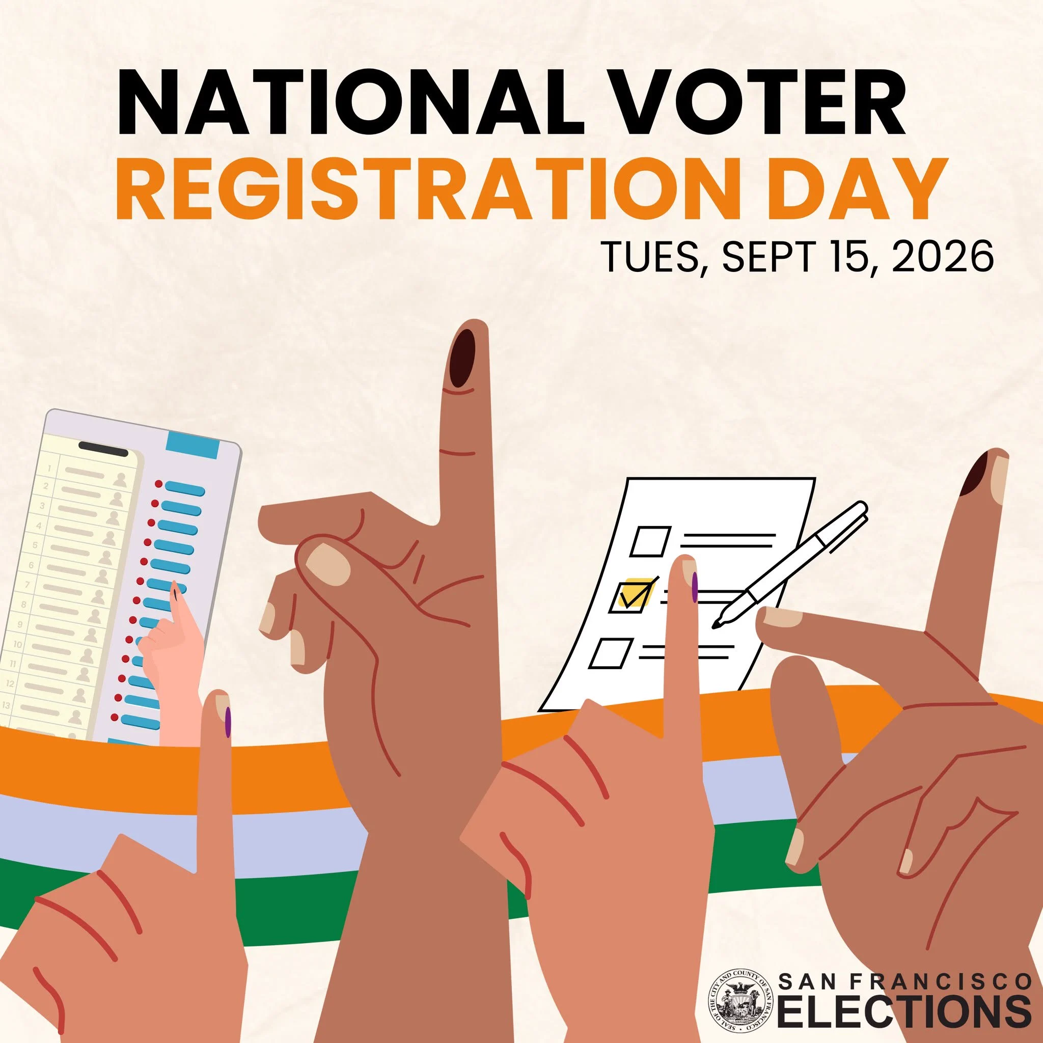 Graphic for National Voter Registration Day on Tuesday, September 15, 2026. Diverse illustrated hands with ink-marked fingers are raised around a ballot, pen, and voter list, symbolizing voting and civic participation. San Francisco Department of Elections logo appears at the bottom.