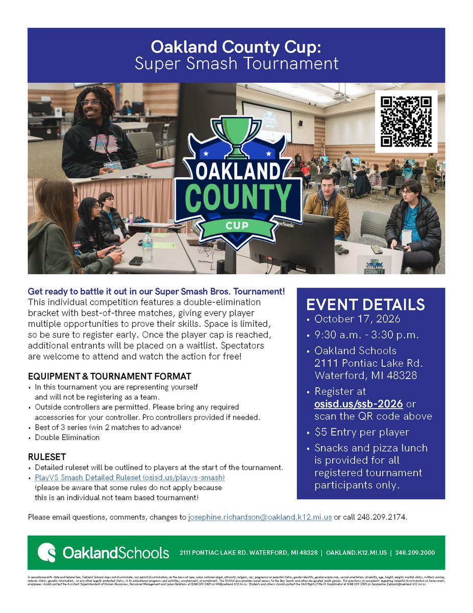 This image is a promotional flyer for the "Oakland County Cup: Super Smash Tournament." It features a person gaming on a console, a large logo in the center with the text "Oakland County Cup," and a QR code. The event details include the date, time, location at Oakland Schools, and registration fees. It also lists equipment requirements and contact information at the bottom.