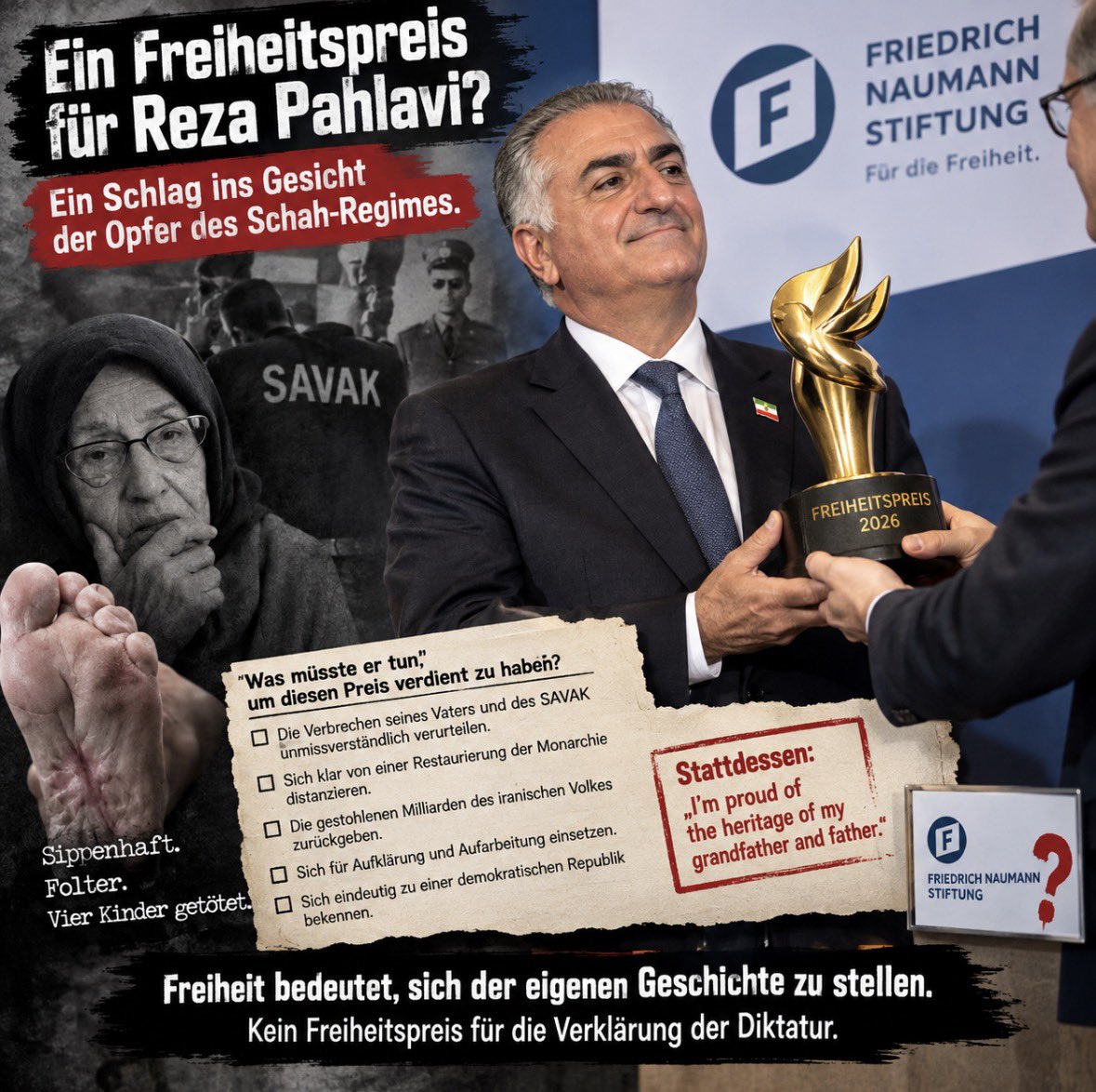 YaghobiHossein's tweet photo. Ein Freiheitspreis für Reza Pahlavi? Ein Schlag ins Gesicht der Opfer des Schah-Regimes.

Reza Pahlavi hat nichts, aber auch gar nichts mit den liberalen Werten zu tun, für die die Friedrich-Naumann-Stiftung stehen sollte – solange er sich nicht unmissverständlich mit der autoritären Herrschaft seines Vaters auseinandersetzt.

Ein solcher Preis wäre glaubwürdig, wenn Pahlavi:

die Verbrechen seines Vaters und des SAVAK eindeutig verurteilen würde,
sich klar von einer Restaurierung der Monarchie distanzieren würde,
Verantwortung für das historische Erbe der Pahlavi-Dynastie übernehmen würde,
sich für Aufklärung, Aufarbeitung und Entschädigung der Opfer einsetzen würde,
und sich eindeutig zu einer demokratischen Republik bekennen würde.

Stattdessen sagt er:
„I’m proud of the heritage of my grandfather and father.“

Das ist kein „mutiger Wandel“. Das ist Verklärung des eigenen politischen Erbes.

Wie kann eine Stiftung, die sich Freiheit, Liberalismus und Menschenrechte auf die Fahnen schreibt, ausgerechnet einen solchen Mann zum Überbringer ihres Freiheitspreises machen?

Die Naumann-Stiftung mag behaupten, der Preis gelte dem iranischen Volk. Aber wer Pahlavi als Repräsentanten dieses Volkes auswählt, trifft damit eine politische Entscheidung.

Und diese Entscheidung ist nicht nur falsch – sie droht die Friedrich-Naumann-Stiftung und den Begriff „Freiheitspreis“ selbst in Verruf zu bringen.

Freiheit bedeutet auch, sich der eigenen Geschichte zu stellen.
Wer seine autoritäre Vergangenheit nicht aufarbeitet, kann schwerlich glaubwürdig für Freiheit stehen.

Kein Freiheitspreis für die Verklärung der Diktatur.

@StSaebisch @starkwatzinger @RolandWerner @MarenJasper @rbb24 @fr @ARDKontraste @BILD @derspiegel @tazgezwitscher @welt @Tagesspiegel @faznet @fnp_zeitung @dw @c_lindner @KubickiWo
#No2Pahlavi #PahlaviAusladen #No2ShahNo2Mullahs #FreeIran