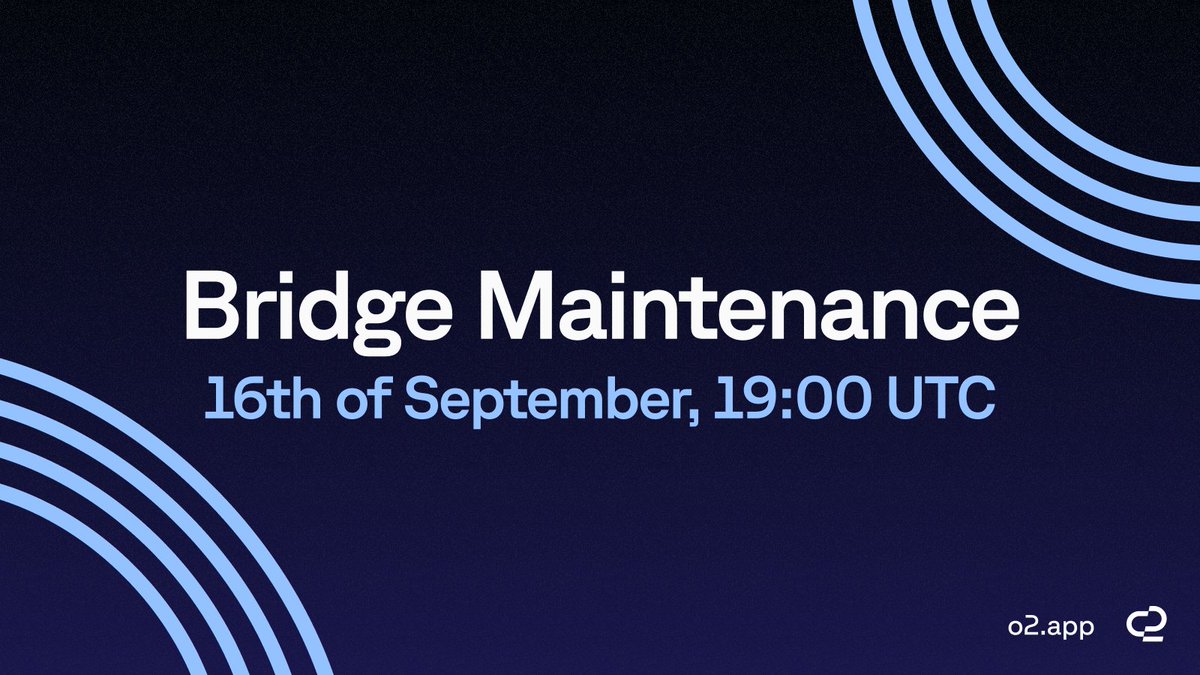 o2dotapp's tweet photo. Scheduled bridge maintenance on Sep 16 from 19:00 to 21:00 UTC.

Deposits and withdrawals between o2 and Ethereum, Base, BSC and HyperEVM will be temporarily paused while we move our bridge infrastructure.

Trading is not affected.

Any transfers already submitted during the maintenance window will complete once maintenance ends.