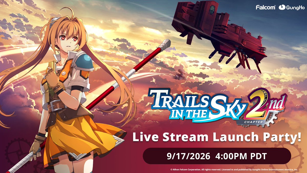 GungHo_America's tweet photo. Let's celebrate the launch of Trails in the Sky 2nd Chapter with live gameplay, giveaways, and more! 🥳

🗓️ Join us on 9/17, 4PM PDT https://t.co/68Gw4v8nt2