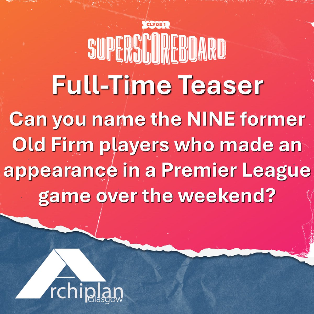 ClydeSSB's tweet photo. 📝 Here's tonight's #FullTimeTeaser with Archiplan Glasgow

🏟️ Can you name these Old Firm players who featured in the Premier League at the weekend?

🙏 Thanks to Gerry in Erskine for sending this in – email yours to fulltime@clyde1.com https://t.co/8CV23zBfn5