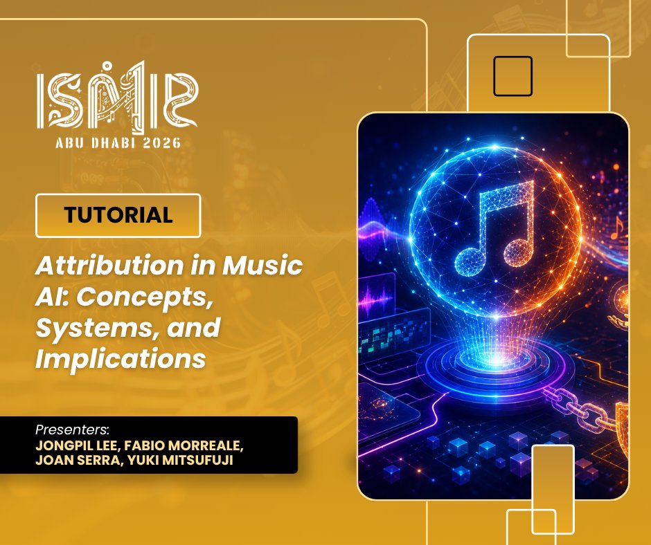 ISMIRConf's tweet photo. 🎶 #ISMIR2026 Tutorial Spotlight!

Discover “Attribution in Music AI: Concepts, Systems, and Implications” featuring presenters Jongpil Lee, Fabio Morreale, Wonil Kim, Joan Serra, and Yuki Mitsufuji.

🔗 View tutorials: https://t.co/eljmvMy95s https://t.co/SwJ27zSFDZ