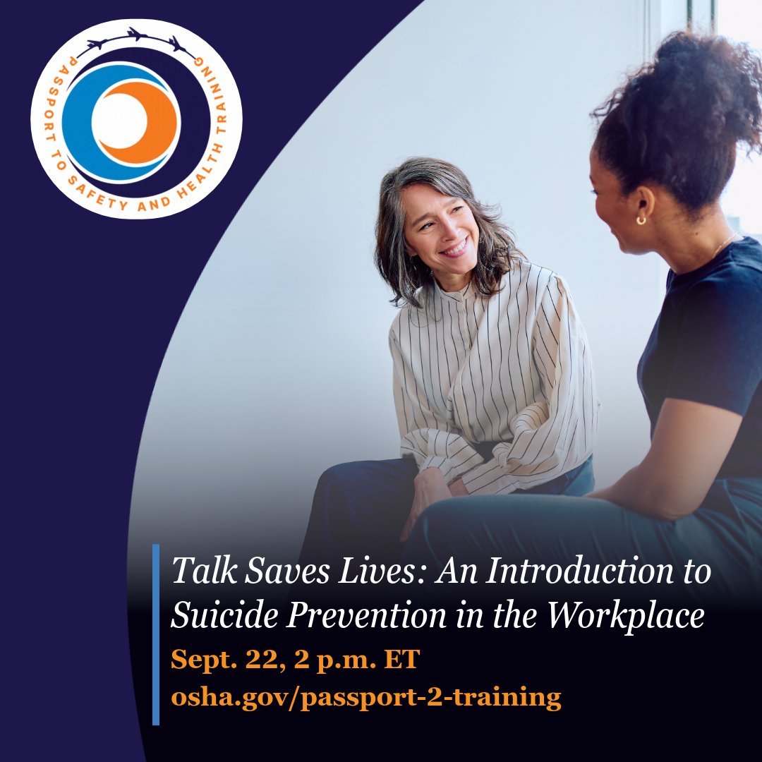 OSHA_DOL's tweet photo. Learn how one conversation can make a difference. Join OSHA’s Boston Regional Office and @afspnational on Sept. 22 at 2 p.m. ET for “Talk Saves Lives: An Introduction to Suicide Prevention in the Workplace.” Learn practical strategies for recognizing suicide warning signs, starting supportive conversations, and connecting people with available resources.  

Register today: https://t.co/mnxj6ap1Tz