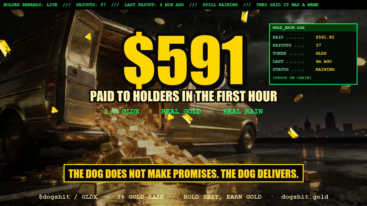 dogshitgld's tweet photo. $591 paid to holders in the first hour. 1.5 solana:Xsv9hRk1z5ystj9MhnA7Lq4vjSsLwzL2nxrwmwtD3re. real gold. real rain.

the dog does not make promises. the dog delivers.

$dogshit / GLDX https://t.co/gr4eWKKgRJ
