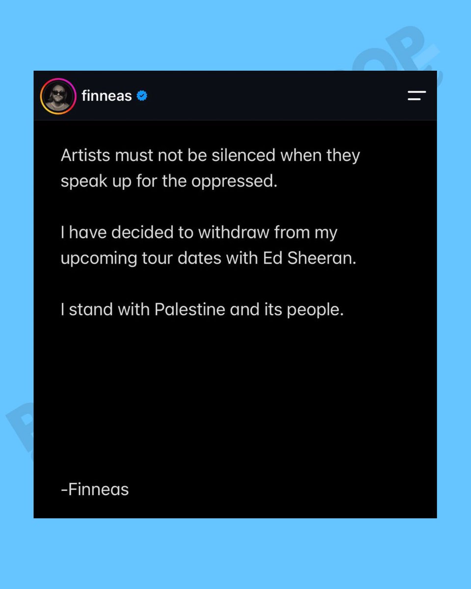 PopTingz's tweet photo. Finneas shares he has withdrawn from Ed Sheeran’s tour dates due to Ed’s complacency with genocide. https://t.co/eHBneVZ7Pn