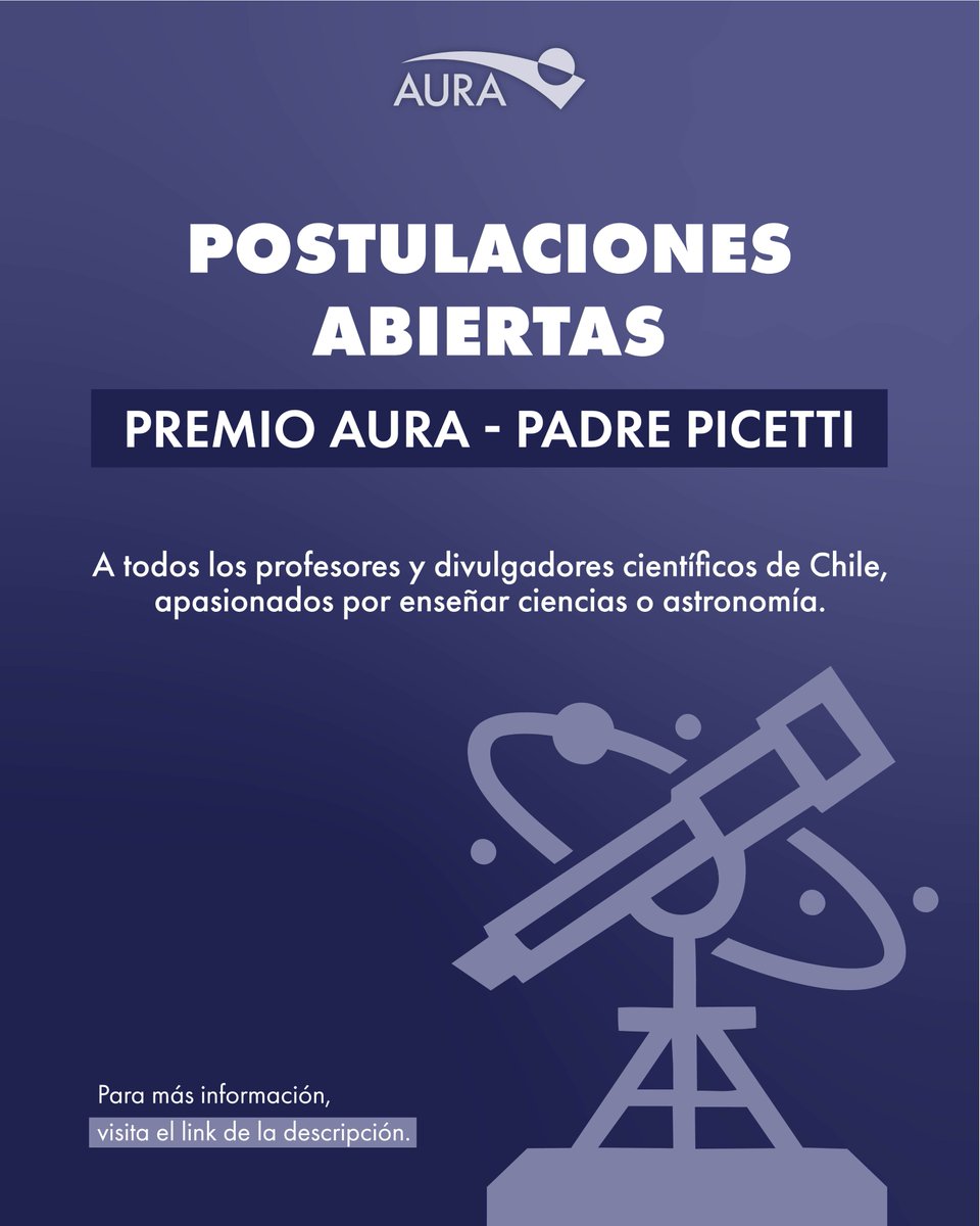 AURAinChile's tweet photo. ✨¡Profesores y divulgadores que enseñen matemáticas, física o astronomía en Chile! 
Postula al “Premio AURA - Padre Picetti 2026".
🗓️Hasta el 23 de octubre
➡️https://t.co/L9GbIQxQ5L https://t.co/XRdR4ExrrK