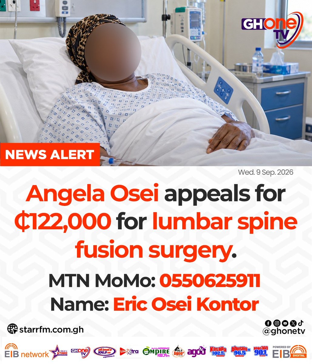 ghonetv's tweet photo. Angela Osei appeals for ₵122,000 for lumbar spine fusion surgery...

MTN MoMo: 0550625911
Name: Eric Osei Kontor

#EIBNetwork #GHOneTV 
#GHOneNews #NewsAlert https://t.co/oxjKZ3uCK5