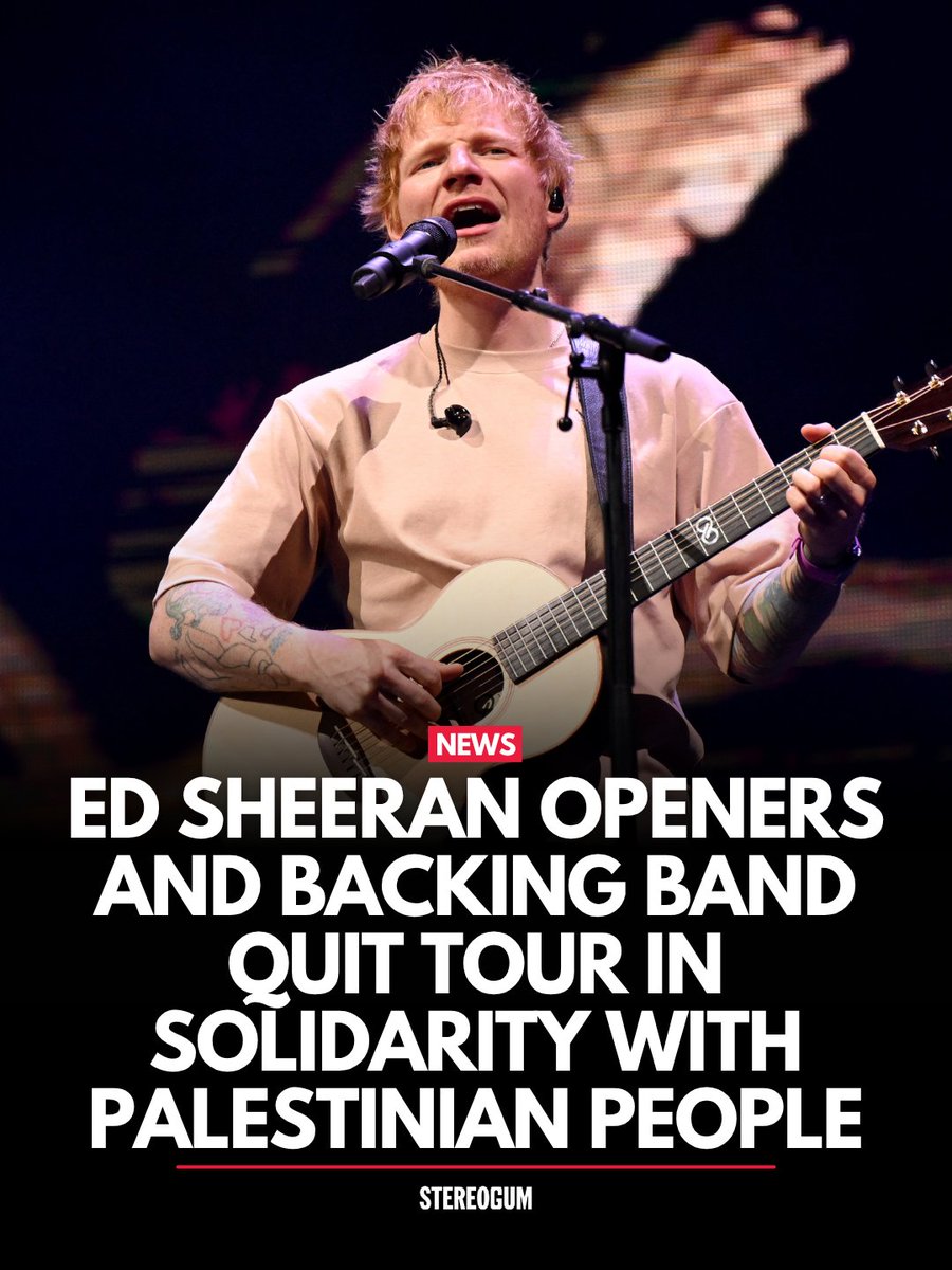 stereogum's tweet photo. Ed Sheeran openers and backing band quit tour in solidarity with Palestinian people

https://t.co/wR5Mk9uMX0 https://t.co/nni3tz5cxx