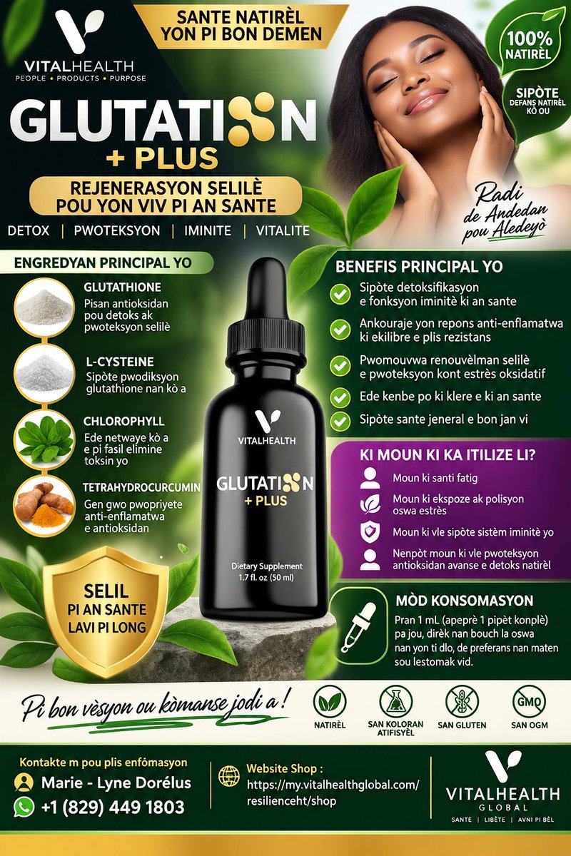 AnmBrizz's tweet photo. GLUTATION PLUS
Tout benefis ak Engredyan yo ekri nan flyer
Fason pou konsome li ekri nan flyer an tou
VITAL HEALTH GLOBAL
Pou tout kòmand klike nan Link 🔗 ki epingle nan premye piblikasyon an
#VitalHealthGlobal
#VieSaine
#Nanotechnology
#Adaptogenes https://t.co/AbdzJE0RaP
