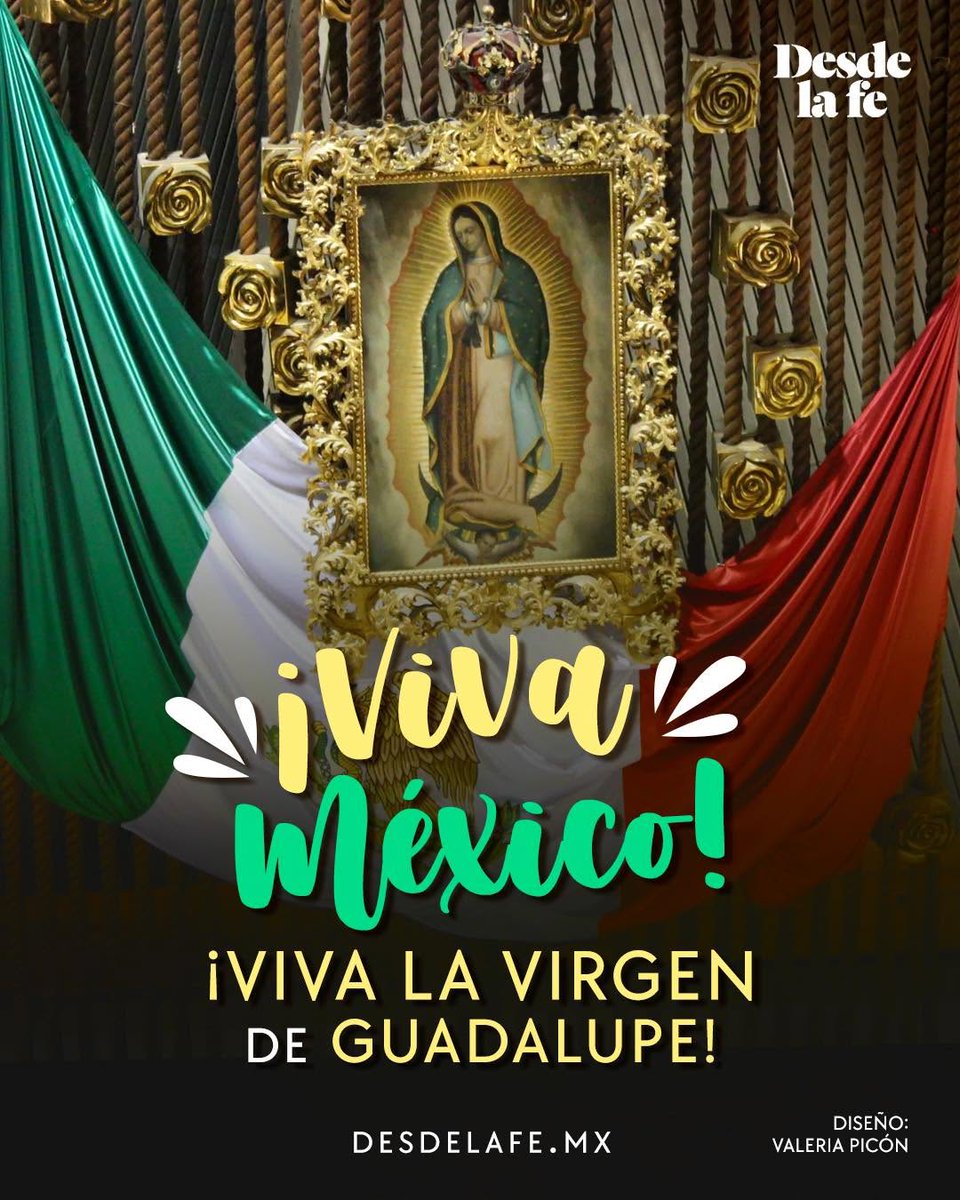 DesdeLaFeMx's tweet photo. Santa María de Guadalupe, ¡salva nuestra Patria y aumenta nuestra fe! 😇🙏

🇲🇽 ¡VIVA MÉXICO! 🇲🇽
🙌🏼 ¡VIVA CRISTO REY! 🙌🏼
🙏🏼 ¡VIVA LA VIRGEN DE GUADALUPE! 🙏🏼 https://t.co/NkVM74mj8N