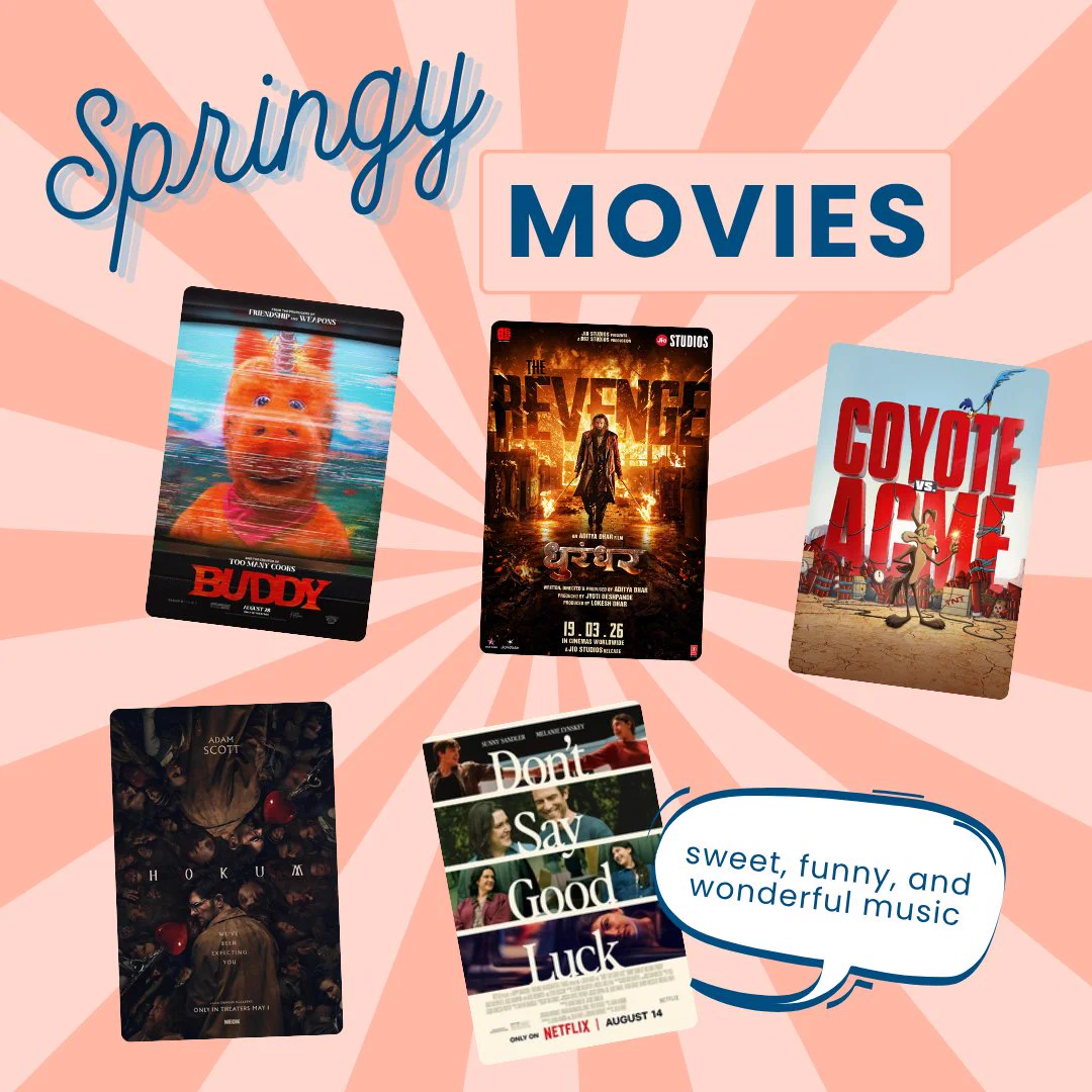Springy Movies: Buddy, Dhurandhar: The Revenge, Coyote vs. ACME, Hokum, and Don't Say Good Luck.
