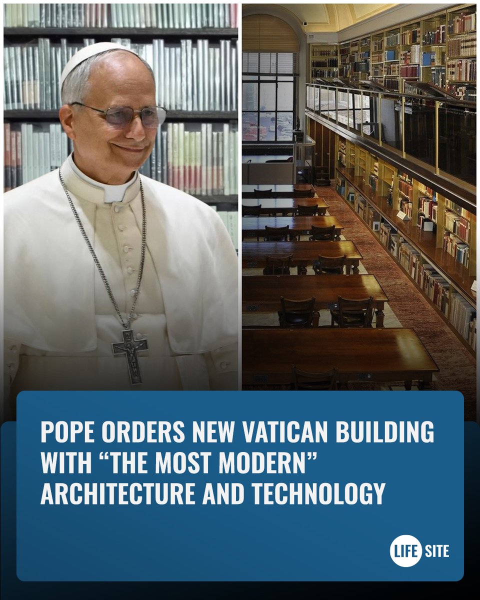 LifeSite's tweet photo. Pope Leo orders a new Vatican building with "the most modern" architecture and technology.

He said the Holy See’s books and documents have grown so much that current space is “insufficient.”

Tradition is being wiped out. https://t.co/mYHDw9BbTo