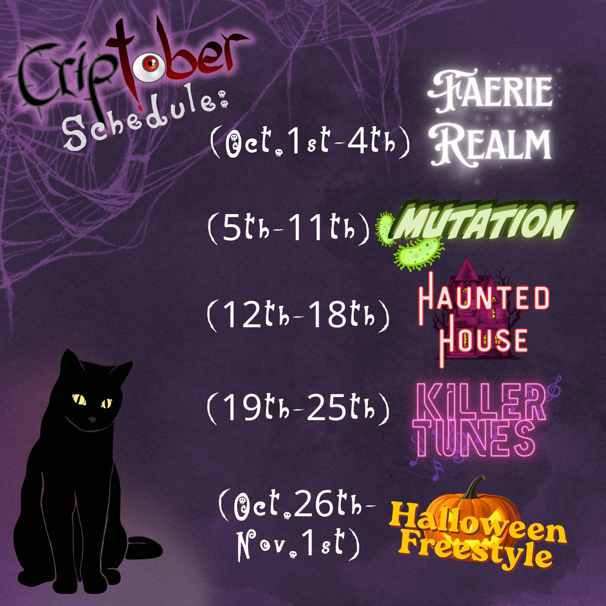 MikeeMort's tweet photo. #Criptober schedule:
Faerie Realm (1st-4th)
Mutation (5th-11th)
Haunted House (12th-18th)
Killer Tunes (19th-25th)
Halloween Freestyle (26th-Nov. 1st) https://t.co/YTBdcKKHnL