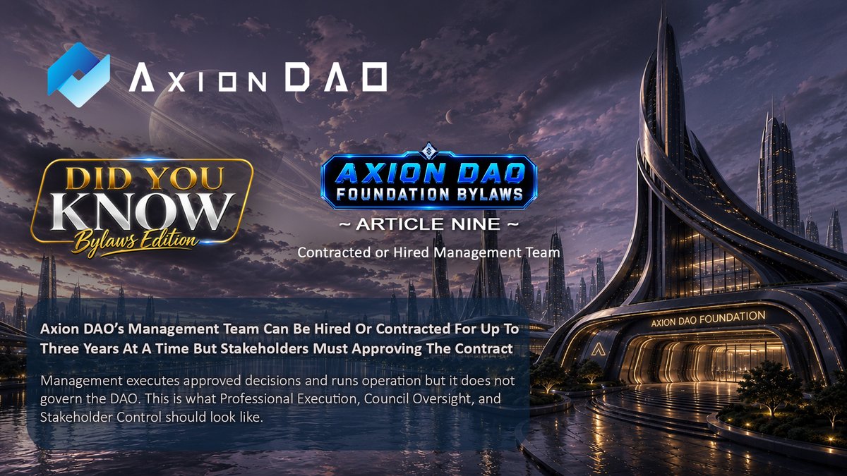 axion_network's tweet photo. Did You Know?

Axion DAO’s Management Team Can Be Hired Or Contracted For Up To Three Years, But Stakeholders Must Approve The Contract

Management executes approved decisions and runs the operation, but it does not govern the DAO. 

This is what Professional Execution, Council Oversight, and Stakeholder Control should look like.

https://t.co/Sb95OsYU5V