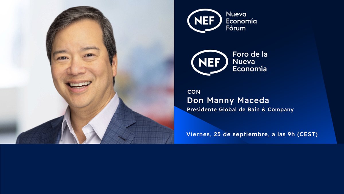 NewEconomyForum's tweet photo. 📢Mañana en #NEFonline
🗣 Conversamos con el Presidente Global de @BainandCompany, Manny Maceda
📲 Envía tus preguntas:
https://t.co/aDaK1XwRpC
💻Toda la información👇
https://t.co/93rWlBCXpR
———————————————
📢Tomorrow on #NEFonline
🗣 We'll be talking with the Global President pf @BainandCompany, Manny Maceda
💻All the information👇
https://t.co/93rWlBCXpR