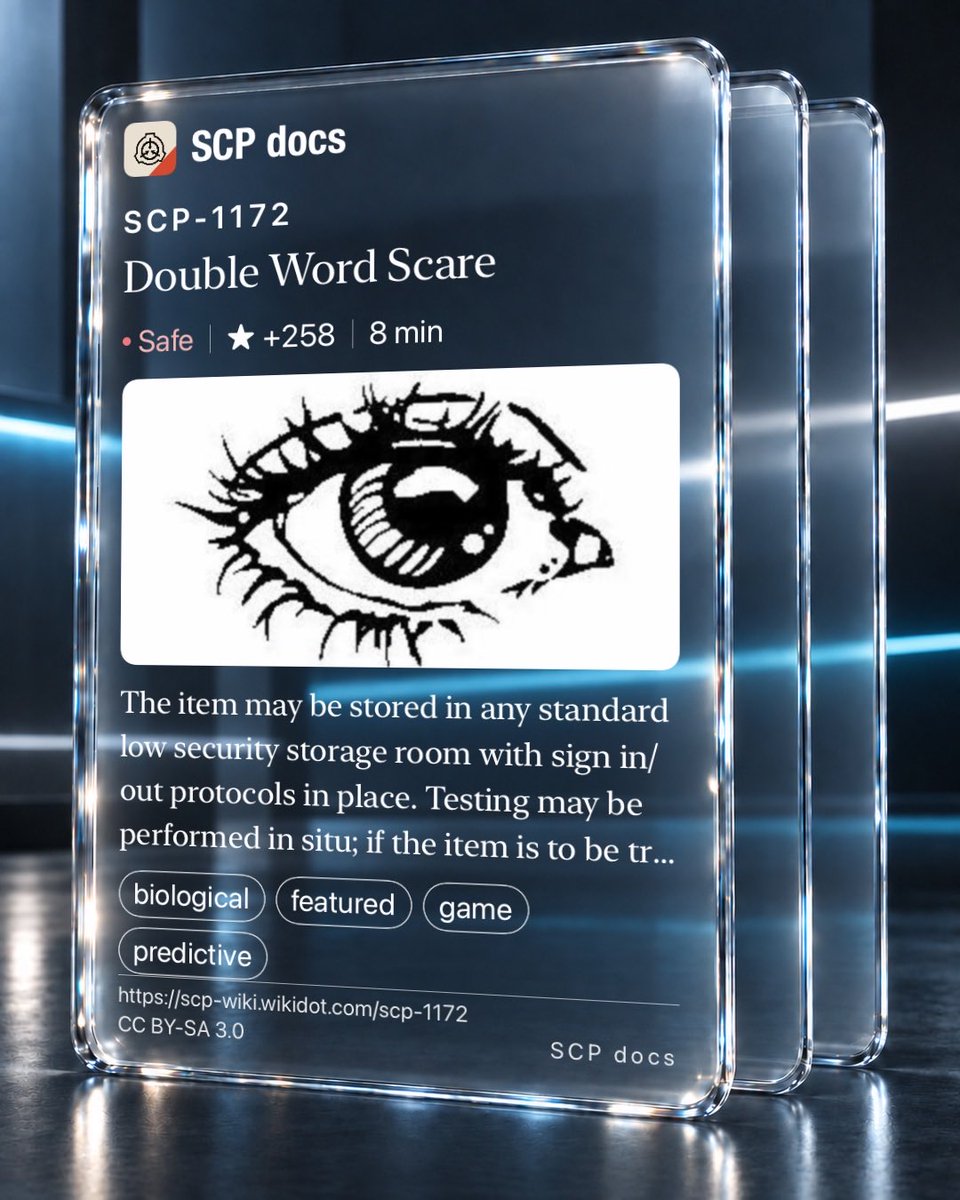 SCPdocs's tweet photo. SCP Spotlight

SCP-1172 "Double Word Scare"
https://t.co/RI6e2HYzWK

⚠️ The item may be stored in any standard low security storage room with sign in/out protocols…

Score: +258
Read: 8 min
🌐 EN · ES · FR · JP · RU · CN · DE
Tags: biological

#SCP #SCPdocs #SCPRecommendation https://t.co/OPscxB4hxU