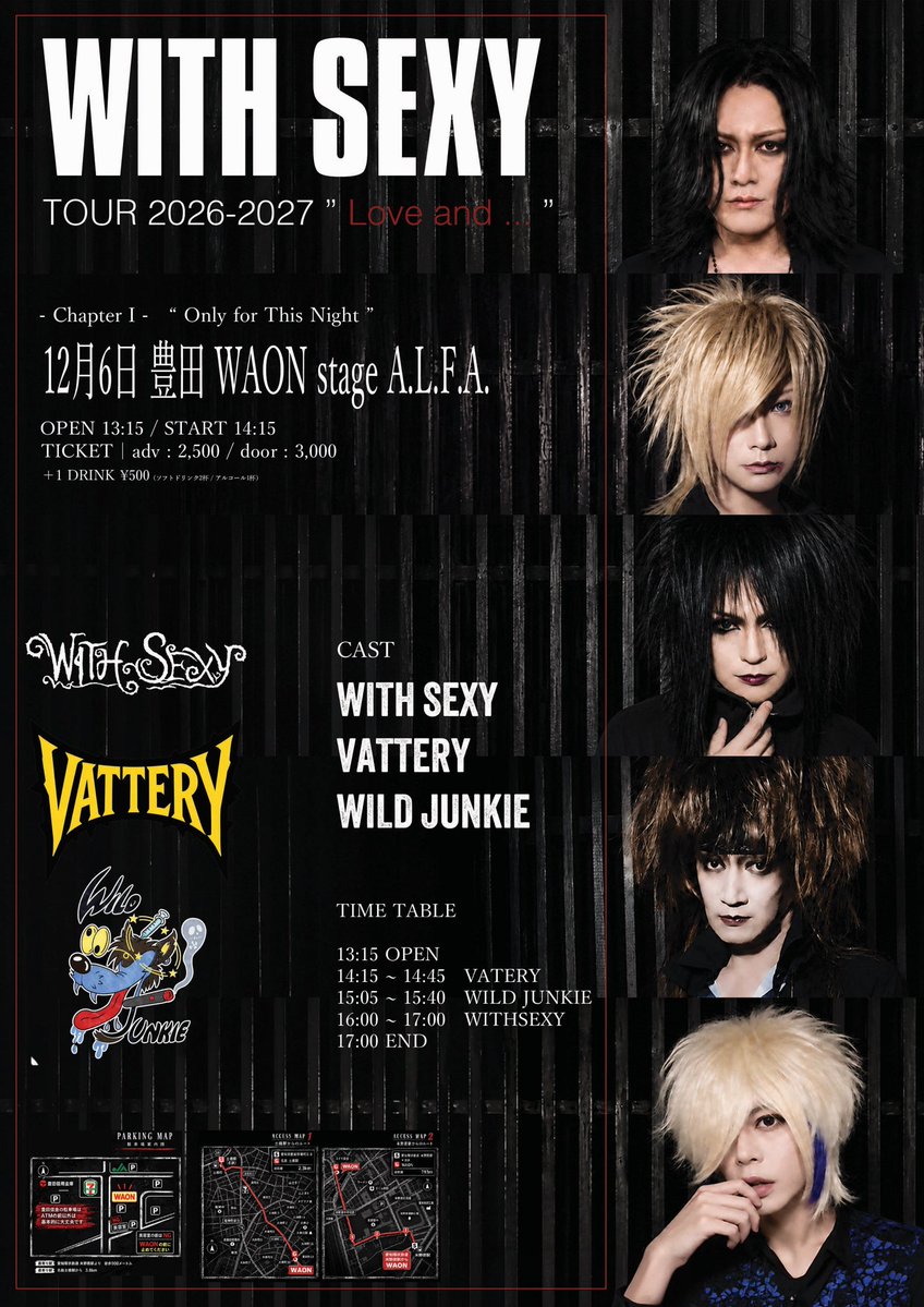 withsexy_main's tweet photo. WITH SEXY TOUR 2026-2027 “Love and …” 
- Chapter I - “Only for This Night”

12月6日 (SUN)豊田WAON stage A.L.F.A.

9月17日18時00分よりチケット予約受付開始

▼チケット予約ページ
【https://t.co/LniMYdCVRA】

OPEN 13:15 / START 14:15
TICKET adv : 2,500 / door : 3,000
＋1DRINK ¥500（ソフトドリンク×2 or アルコール×1）

CAST：
WITH SEXY
VATTERY
WILD JUNKIE

TIME TABLE：
13:15 OPEN
14:15 ~ 14:45　VATERY
15:05 ~ 15:40　WILD JUNKIE
16:00 ~ 17:00　WITHSEXY
17:00 END