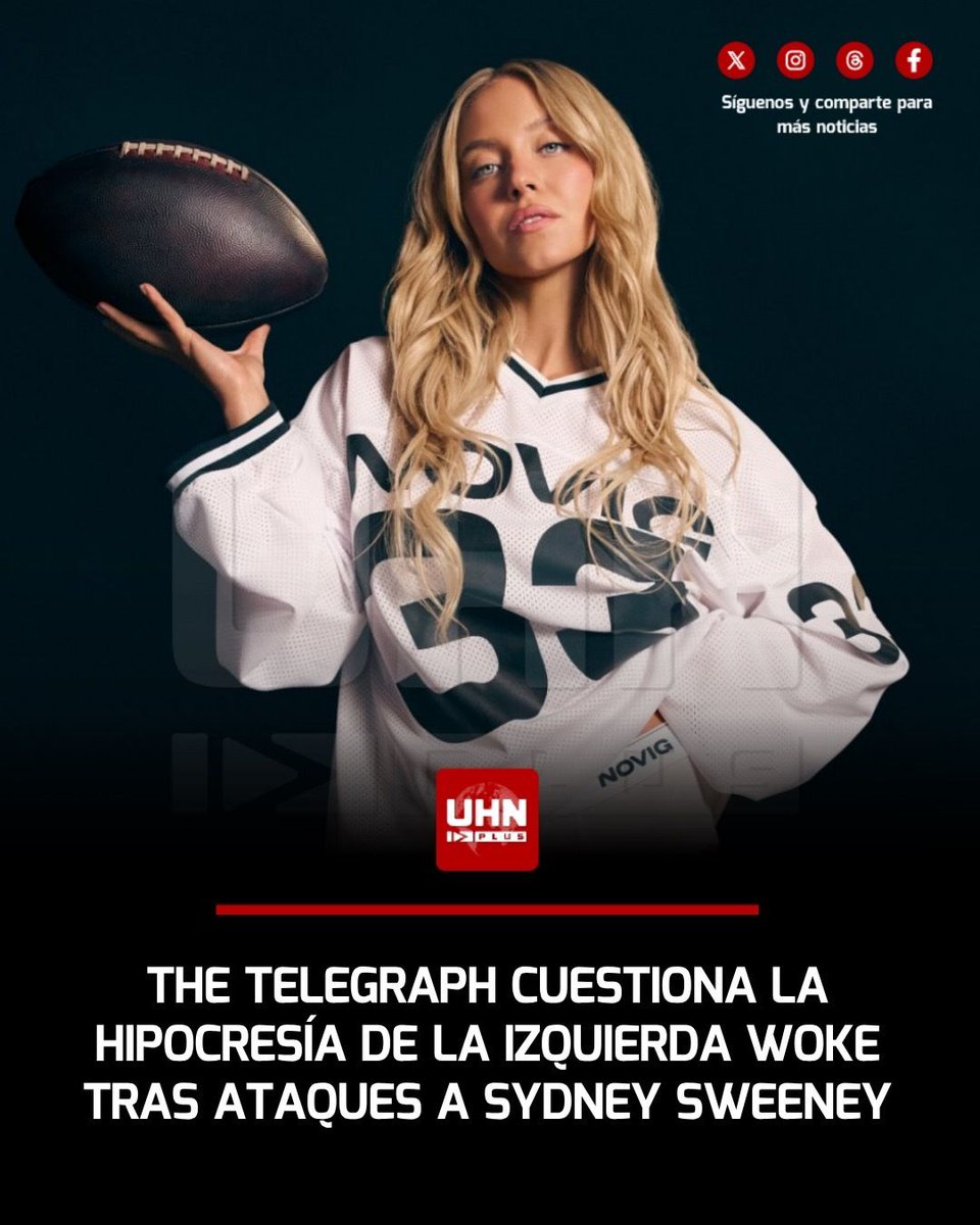 UHN_Plus's tweet photo. 🇬🇧🇺🇸‼️ | Una columna de The Telegraph trituró la doble moral del progresismo tras los ataques a la actriz estadounidense Sydney Sweeney por su nueva campaña publicitaria. El texto muestra cómo la izquierda tira a la basura consignas como “mi cuerpo, mi decisión” o la “positividad corporal” cuando la mujer involucrada es conservadora, dejando en evidencia que el libreto woke no defiende derechos universales, sino una estricta disciplina ideológica.