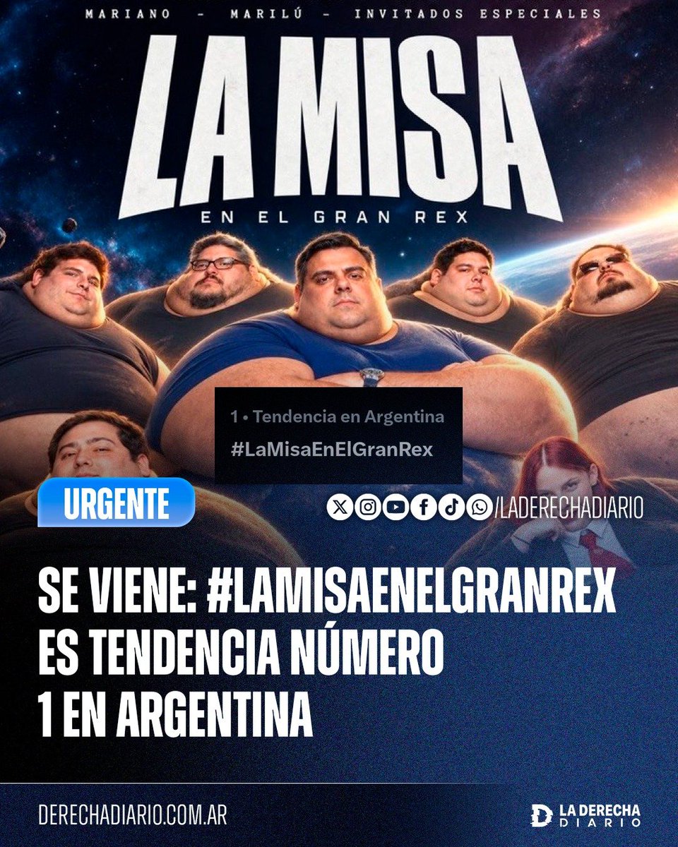 laderechadiario's tweet photo. 🚨🇦🇷 | SE GIGA VIENE: #LaMisaEnElGranRex se convirtió en tendencia número 1 en Argentina luego de que el @GordoDan_ lanzara un sorteo de dos entradas para la función entre quienes publiquen el hashtag. https://t.co/c7UuesOqy6