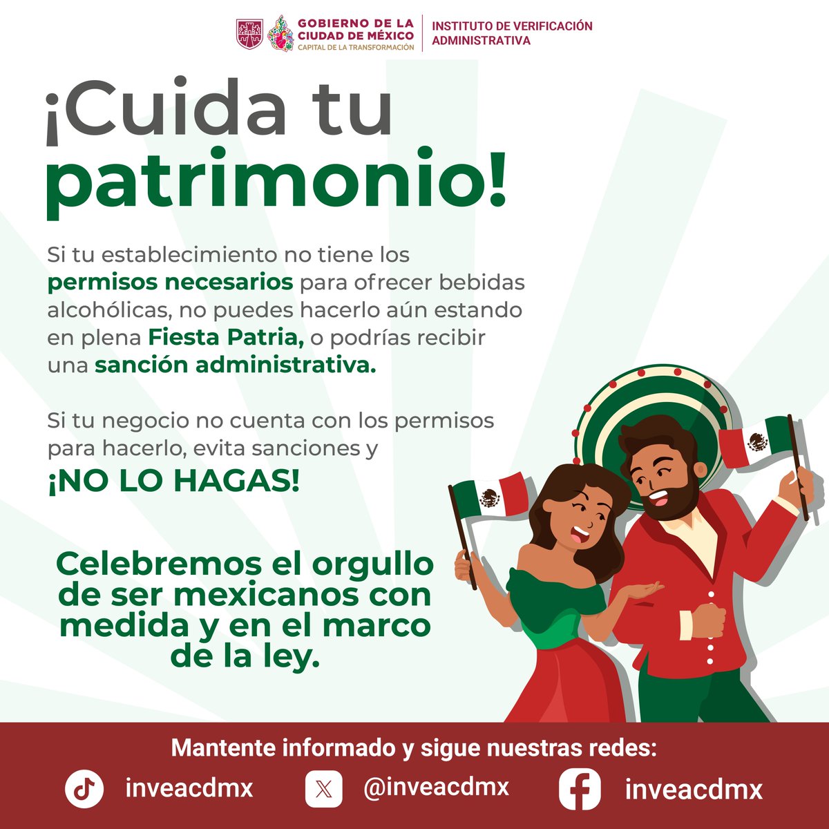 inveacdmx's tweet photo. ¡Celebremos el orgullo de ser mexicanos con responsabilidad y en el marco de la ley! 🇲🇽✨

El Instituto de Verificación Administrativa, te invita a respetar los lineamientos de venta y consumo de bebidas alcohólicas durante estas Fiestas Patrias.

Evita sanciones, multas o la suspensión de tu establecimiento. Disfrutemos de una celebración segura para todas y todos. 🛑📋

•Revisa los horarios permitidos.
•Evita la venta a menores de edad.
•Mantén tus documentos en regla.

¡La seguridad y el orden los hacemos juntos! 🤝