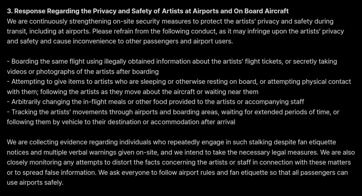 zhaoyufancokr's tweet photo. please refrain from the following conduct, as it may infringe upon the artists’ privacy and safety and cause inconvenience to other passengers and airport users

• boarding the same flight using illegally obtained information about the artists’ flight tickets, or secretly taking videos or photographs of the artists after boarding
• attempting to give items to artists who are sleeping or otherwise resting on board, or attempting physical contact with them; following the artists as they move about the aircraft or waiting near them
• arbitrarily changing the in-flight meals or other food provided to the artists or accompanying staff
• tracking the artists’ movements through airports and boarding areas, waiting for extended periods of time, or following them by vehicle to their destination or accommodation after arrival