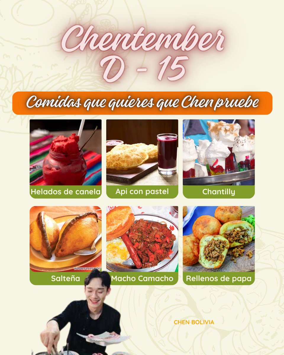 chen_bolivia's tweet photo. 【 𝑪𝑯𝑬𝑵𝑻𝑬𝑴𝑩𝑬𝑹 】  DÍA 15
Basándonos en la gastronomía popular que tenemos en nuestra ciudad (La Paz), que comida te gustaría que Chen pruebe?
Nota: no olvides poner #CountdownToChenDay
#Chen #첸 #김종대 https://t.co/ifrw9iZVxE