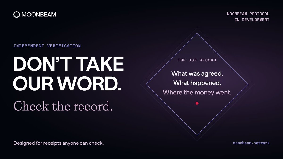 MoonbeamNetwork's tweet photo. We’re building Moonbeam Protocol so every job leaves a record: what was agreed, what happened, and where the money went. Receipts anyone can check, without taking our word for it. https://t.co/YvY8mAaX6G