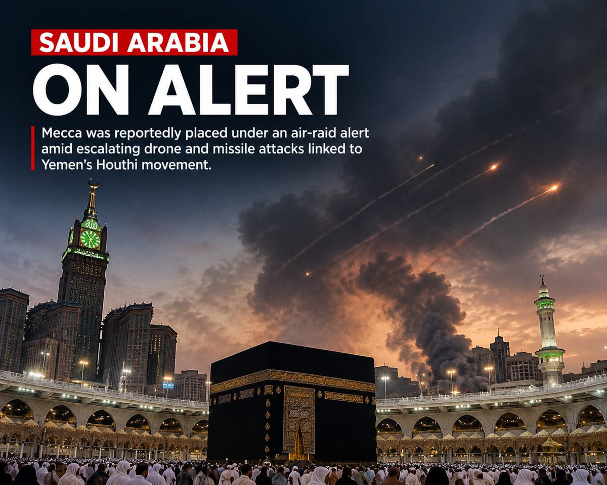 urvashippd3l's tweet photo. Saudi Arabia on Alert: Mecca was reportedly placed under an air-raid alert amid escalating drone and missile attacks linked to Yemen’s Houthi movement.
#saudiarabia #mecca #alert #yemenhouthimovements https://t.co/Qb4gPHmuzN