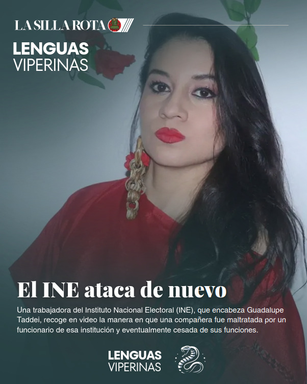lasillarota's tweet photo. #LenguasViperinas 🐍 | Una trabajadora del Instituto Nacional Electoral (INE), que encabeza Guadalupe Taddei, recoge en video la manera en que una compañera fue maltratada por un funcionario de esa institución y eventualmente cesada de sus funciones.

🔗 https://t.co/yB5FGO55go https://t.co/QMcS9ONNUH