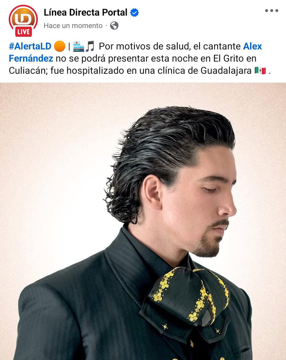 linea_directa's tweet photo. #AlertaLD 🟠 | 🏥🎵 Por motivos de salud, el cantante Alex Fernández no se podrá presentar esta noche en El Grito en Culiacán; fue hospitalizado en una clínica de Guadalajara 🇲🇽 .
#AlexFernandez #Grito #Culiacán #VivaMéxico https://t.co/aj2uzCGmK3