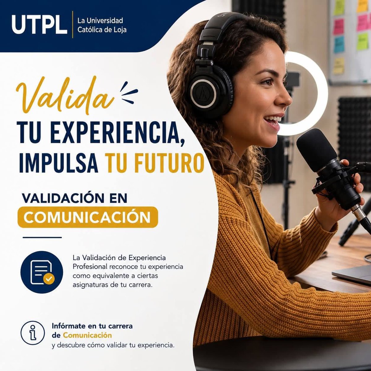 ComUTPL's tweet photo. 🎓 ¿Tienes experiencia profesional en comunicación? ¡Haz que cuente!

En #Comunicación @utpl puedes validar tu experiencia y reconocerla como equivalente a determinadas asignaturas.

✨ Valida tu experiencia, impulsa tu futuro.

📩 Más información: ccortiz@utpl.edu.ec https://t.co/i5QcQlQeQr