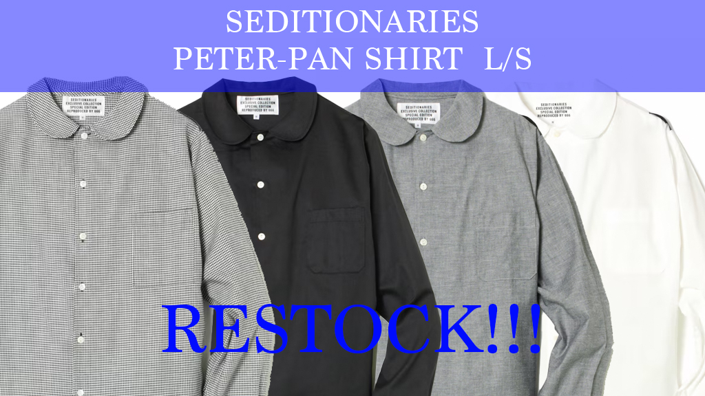666shop's tweet photo. 【SEDITIONARIES / 長袖ピーターパンシャツ】
（再入荷）
SEDITIONARIESの人気アイテム、長袖ピーターパンシャツが全サイズまとめて再入荷しました！！
毎回シーズン早めにサイズ欠けしてしまうアイテムなので、気になる方はお早めにお買い求めください！！
https://t.co/HlQKxCLKaK https://t.co/MBJ1BJQtGq
