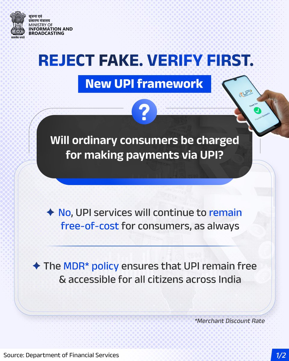 MIB_India's tweet photo. UPI payments remain free for consumers, with the new framework continuing to protect free transactions for both payers and beneficiaries. The framework also clarifies that UPI app providers cannot charge users a platform fee or other charges for payments made through UPI.

#KnowTheFacts #UPIUpdates