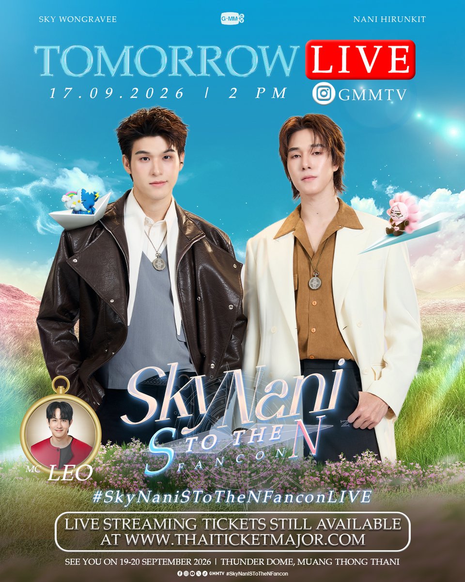 GMMTV's tweet photo. TOMORROW LIVE | #SkyNaniSToTheNFancon 
วันที่ 17 กันยายนนี้ พบกับ “สกาย-นานิ” มาเช็กความพร้อมก่อนไปเจอกันใน 'SKY NANI S to the N FANCON' 🧭 แล้วเจอกันนะครับ 

📍17 SEP 26 | 2 PM Instagram : GMMTV

📌 Buy Live Streaming Tickets 👉 https://t.co/GzA2VRMFvK

SEE YOU ON 19-20 SEPTEMBER 2026 | Thunder Dome, Muang Thong Thani

#GMMTV 
@skywongraveee @Hirunkit_