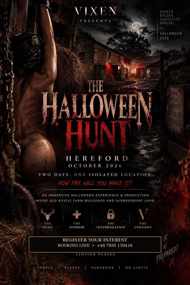 MistressVixen's tweet photo. 🎃 THE HALLOWEEN HUNT IS COMING…
Hereford • October 2026
Once you’re inside, the only way out is through.
The Hunt. The Horror. The Interrogation.
Think you can handle it? 😈
☎️ Booking line: +44 7895 150416
Limited places. Register your interest now. https://t.co/o69kWER1p8