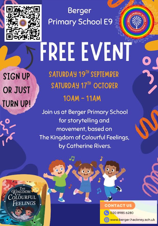 HackneyFIS's tweet photo. FREE EVENT happening at Berger Primary School, featuring movement, storytelling, and more:

- Dates: Saturday 19th September and Saturday 17th October
- Time: 10:00 am - 11:00 am
You can sign up in advance or turn up on the day. Please see the attached poster for more information https://t.co/NCbevrSHn5