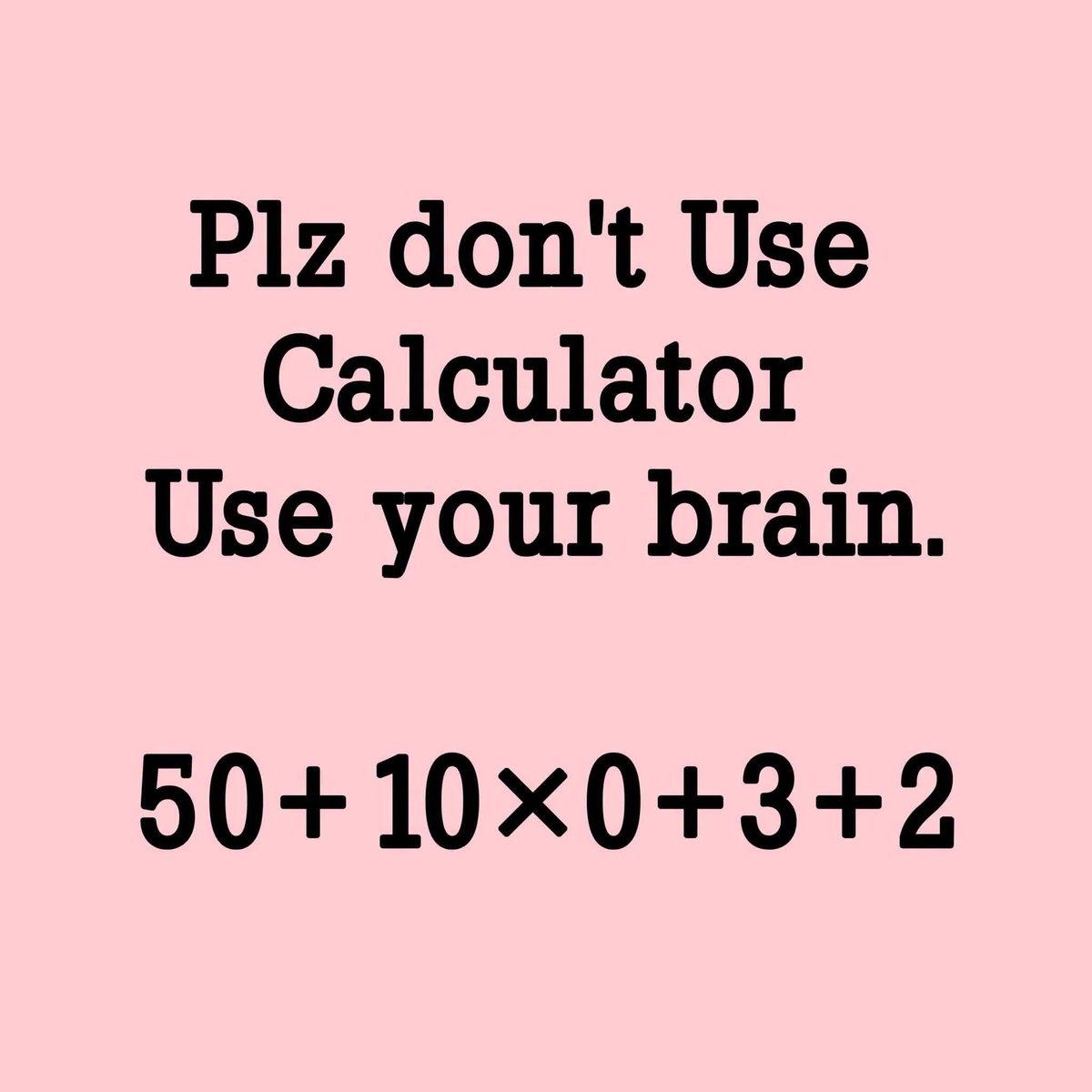 Hoor9234's tweet photo. Don't use calculator. Use your brain. 

Solve in 5 sec. Very easy question. https://t.co/JqxxbgSBUu