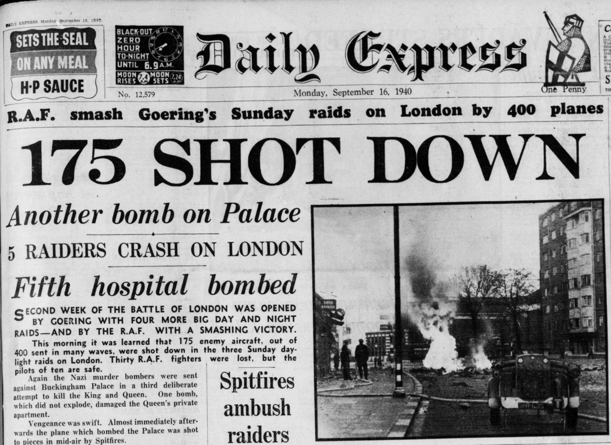 BofBBunker's tweet photo. The morning after the 15 September, British newspapers reported losses of 175 Luftwaffe to 30 RAF aircraft. In reality, 56 Luftwaffe aircraft were destroyed.

The bombing of London continued, with 170 Luftwaffe bombers taking part in the raid that night.

©Daily Express 

#OTD https://t.co/LlSCSZpUtS