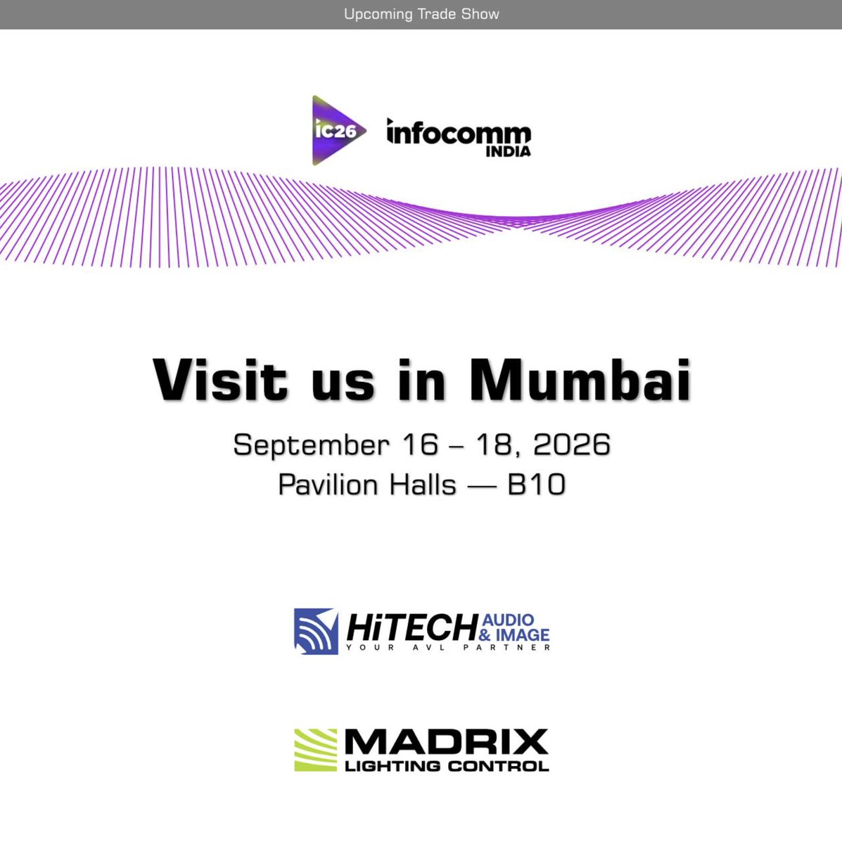 madrix's tweet photo. Join our Indian distributor Hi-Tech Audio &amp; Image and the MADRIX Team at @InfoComm India!

InfoComm India 2026
Jio World Convention Centre, Mumbai
September 16 – 18, 2026 | Pavilion Halls — B10 https://t.co/gDVjy8fc2Q