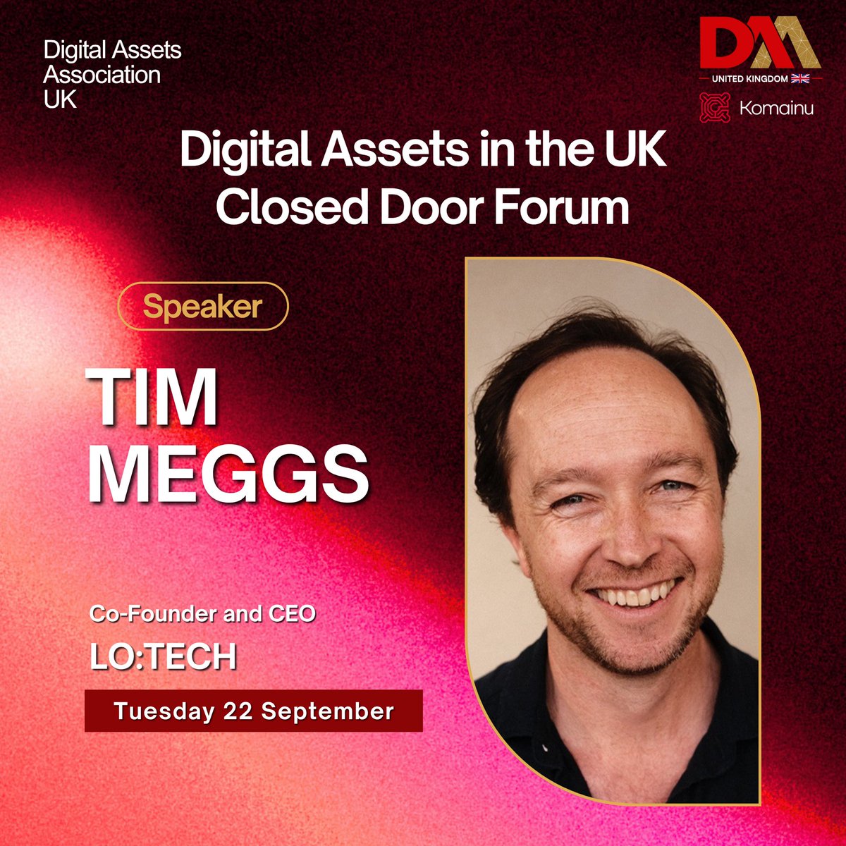ukdigitalassets's tweet photo. We're pleased to announce that @TimMeggs, Co-Founder CEO of @lo_tech , will be speaking at our Closed Door Forum.

This is the place to hear from voices from the digital asset industry, financial institutions, the public sector, and regulators.

22 Sept, 4pm
Register below https://t.co/cDdZTNo4G3