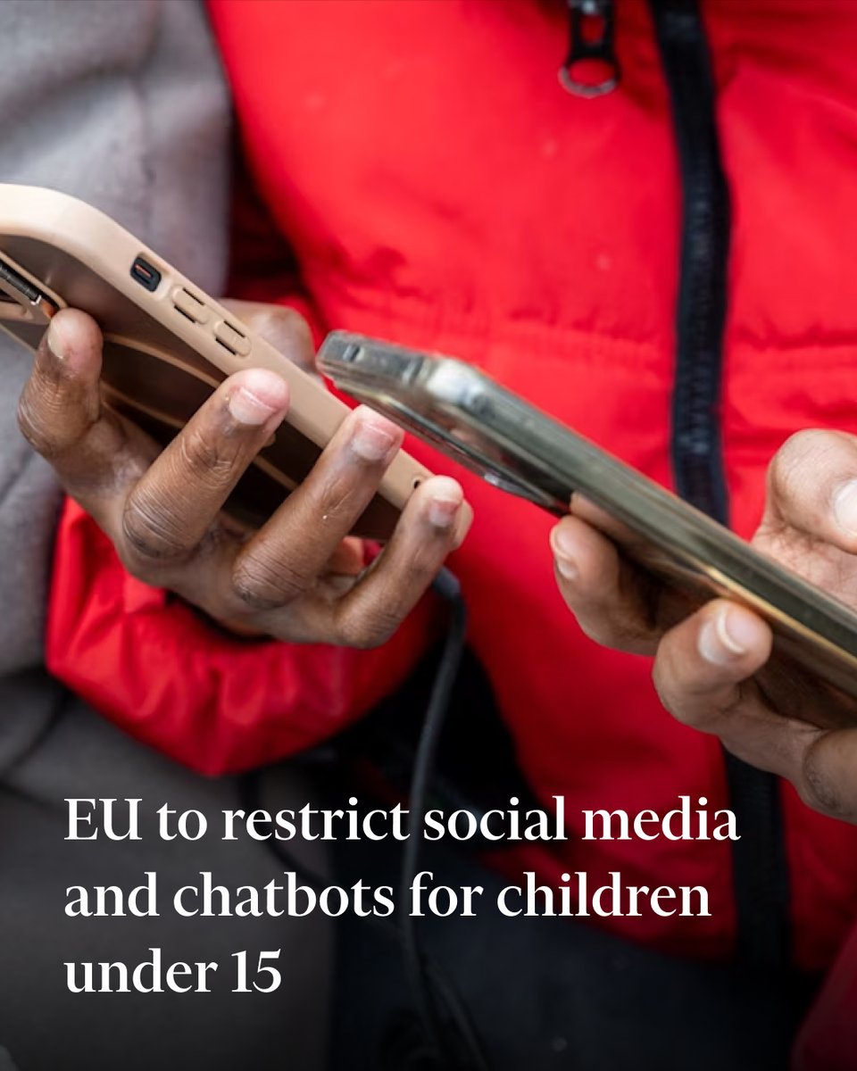 FT's tweet photo. The EU is set to ban the use of social media, certain gaming platforms and AI chatbots by children under 15 without parental supervision, as part of a wider push to protect them online.

Read the full story here: https://t.co/aBcboQ2lrY https://t.co/1wOcdc6Swx