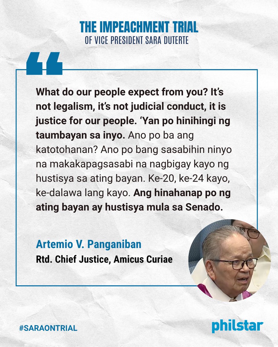 PhilstarNews's tweet photo. ‘ANG HINAHANAP PO NG ATING BAYAN AY HUSTISYA MULA SA SENADO’

#SaraOnTrial: Retired Chief Justice Artemio V. Panganiban, an amicus curiae in the impeachment trial of Vice President Sara Duterte, made this remark during the questioning of senator-judge Joel Villanueva on Wednesday, September 16.

“It seems to me, Your Honors, that your questions, as well as the answers you seek, are from the point of view of the senators. I would like to say that in my part, that I am talking about justice for our people,” Panganiban said.

“Hindi po pinakikialaman siguro ng mga tao kung sino ang nagbibigay ng hustisya kung hindi, para sa kanila meron ba silang hustisya, na nakikita, na nadadama, na nararamdaman. Your Honors, I speak from the point of view of those of our people, not from the point of view of the judges,” he added.

The clearest way to follow the trial: https://t.co/jKT8ny4wP7